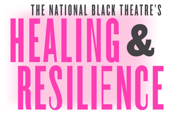 National Black Theatre’s Healing and Resilience