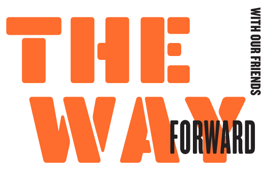 The Way Forward: Session 3 | FUTURE: WHERE DO WE GO NOW?