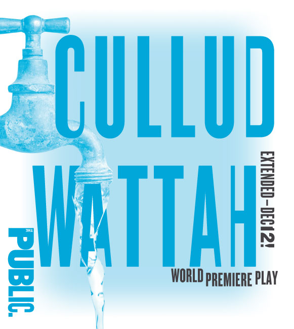Cullud Wattah | World Premiere Play | Extended to Dec 12