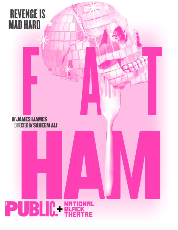FAT HAM | BEGINS MAY 12 