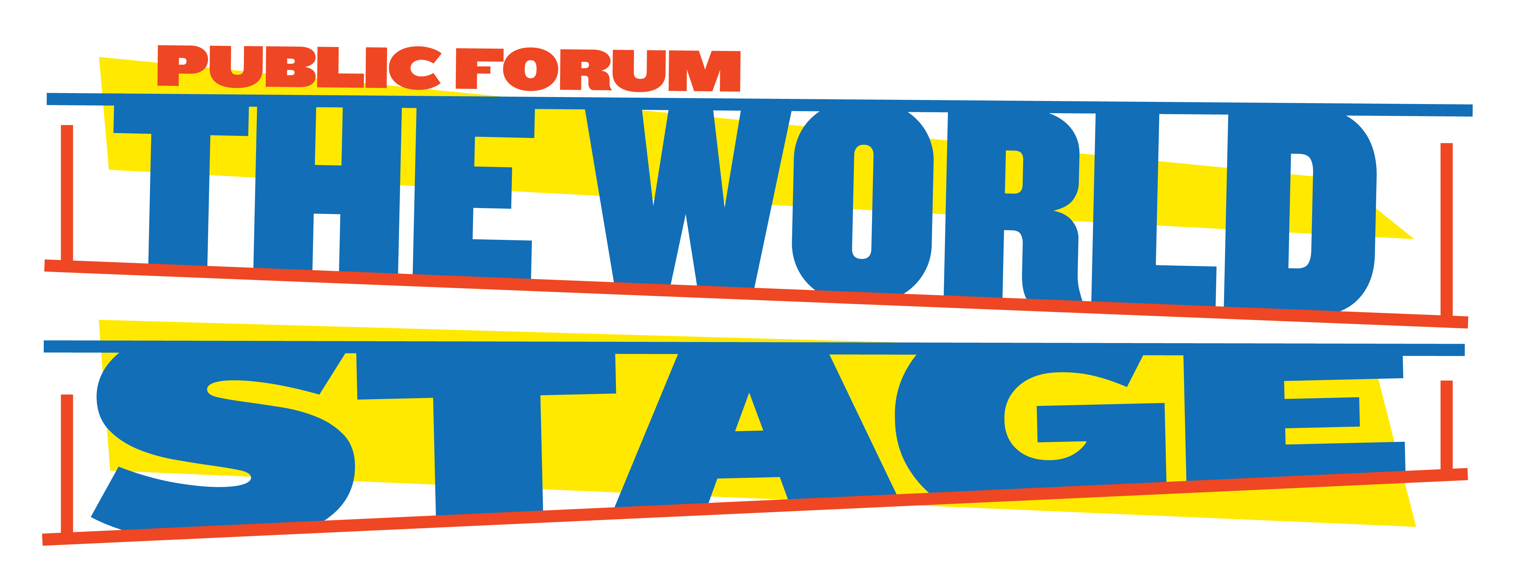 Public Forum: The World Stage