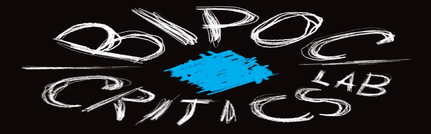 BIPOC Critics Lab