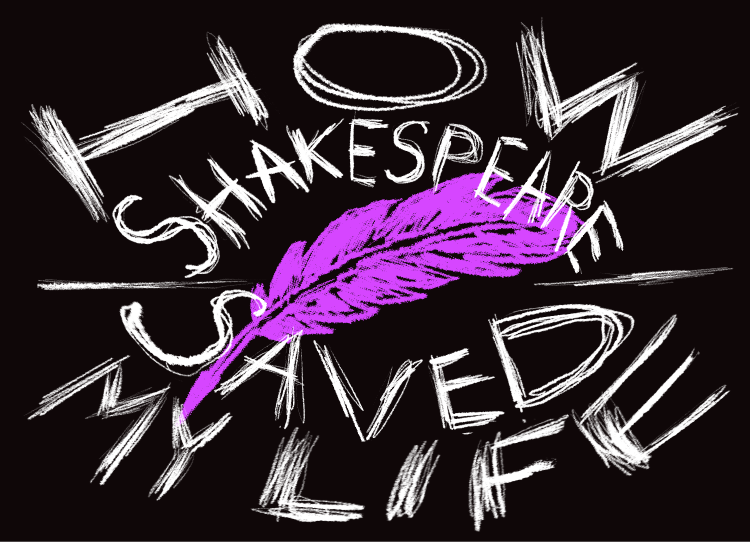How Shakespeare Saved My Life